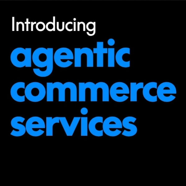 PayPal launches Agentic Commerce Services to power AI-driven shopping and eCommerce